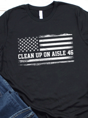 Clean Up On Aisle 46 Shirt 1