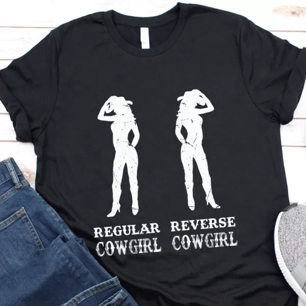 Regular Cowgirl Reverse Cowgirl Shirt 1