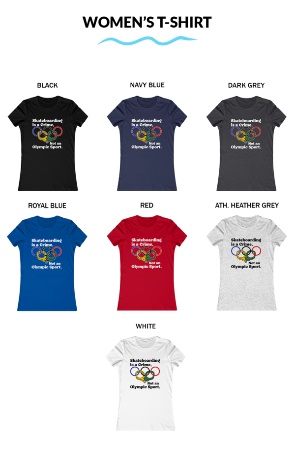 Skateboarding Is A Crime Not An Olympic Sport Womens Shirt Skateboarding Is A Crime Not An Olympic Sport Shirt