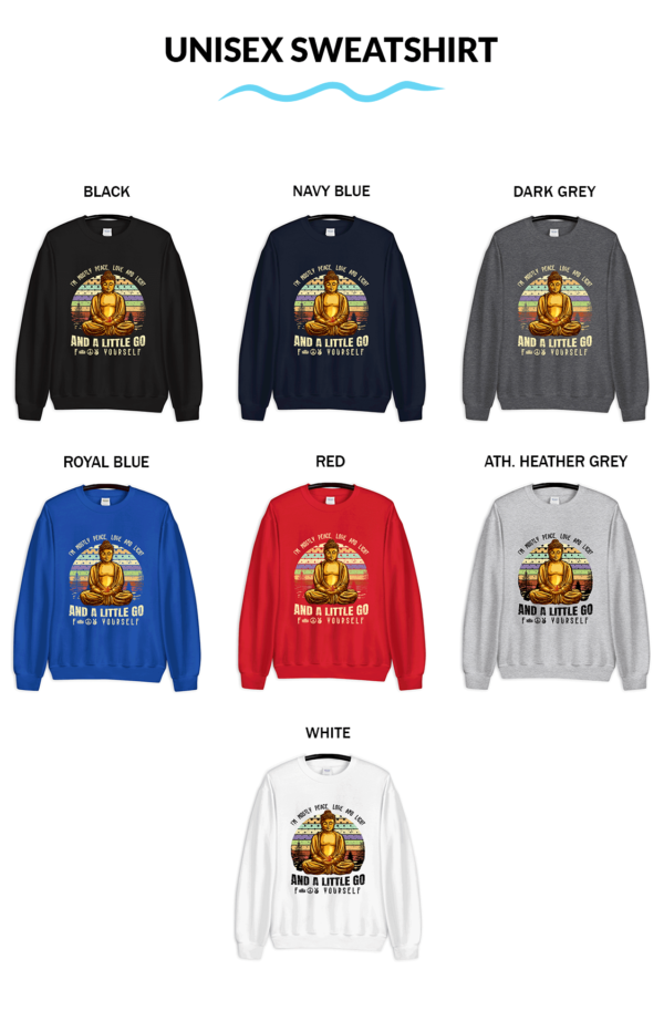 Funny Meditation I'm Mostly Peace Love And Light And A Little Go F Yourself T-Shirt