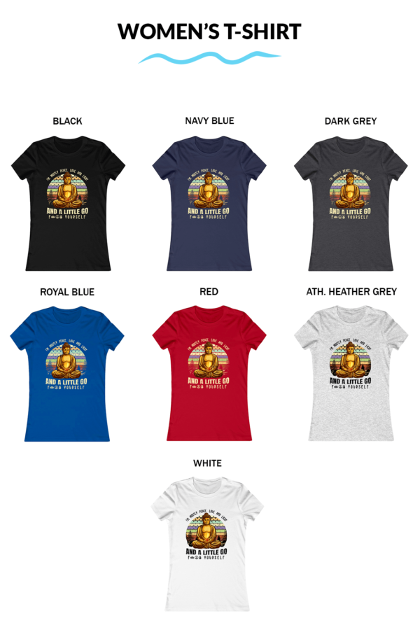 Funny Meditation I'm Mostly Peace Love And Light And A Little Go F Yourself T-Shirt