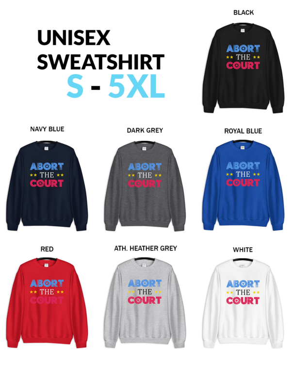 Abort The Court Unisex Sweatshirt Abort The Court Shirt