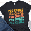 Pro Choice Shirt Shirt