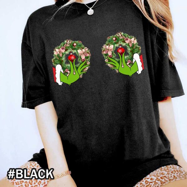 Comfort Colors Christmas Wreath Boobs Grinch Hands On Boobs Tits The Season Holiday Boobs Funny Christmas Party Black Shirt Christmas Grinch Wreath Boobs Comfort Colors T-Shirt