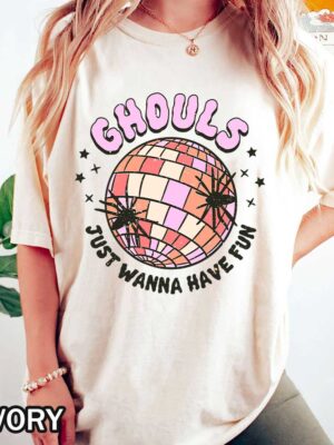 Halloween Ghouls Just Wanna Have Fun Comfort Colors T-Shirt Halloween Ghouls Just Wanna Have Fun T-Shirt with Disco Ball and Spiders
