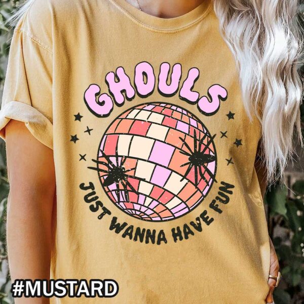 Comfort Colors Ghouls Just Wanna Have Fun Mustard Shirt