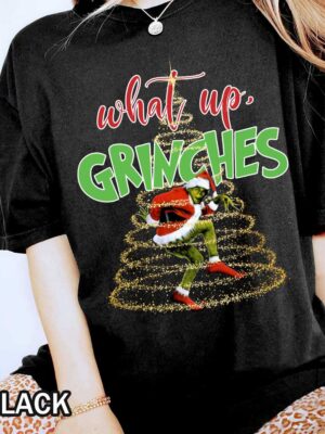 Christmas What Up Grinches Comfort Colors T-Shirt Christmas What Up Grinches Comfort Colors T-Shirt Image