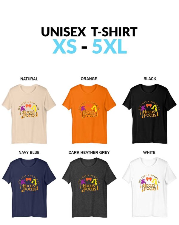 Its Just a Bunch of Hocus Pocus Halloween Party Shirts Hocus Pocus Sanderson Sisters Unisex Shirt Halloween It’s Just a Bunch of Hocus Pocus T-Shirt