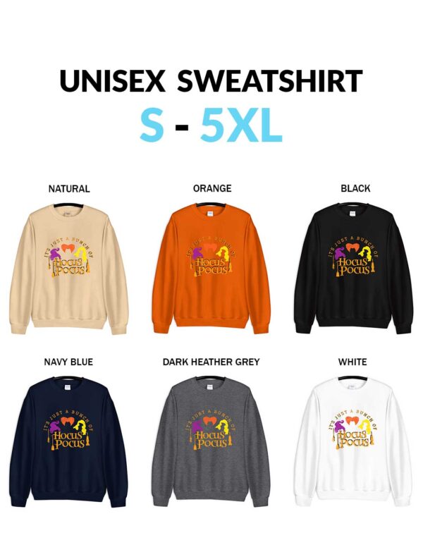 Its Just a Bunch of Hocus Pocus Halloween Party Shirts Hocus Pocus Sanderson Sisters Unisex Sweatshirt Halloween It’s Just a Bunch of Hocus Pocus T-Shirt