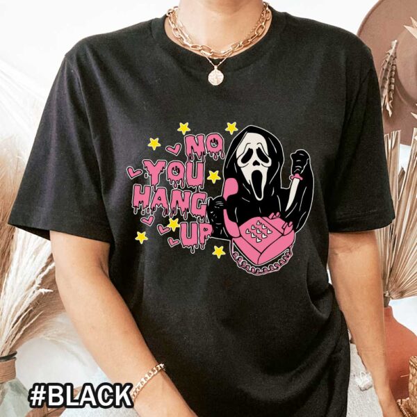 No You Hang Up Scream Halloween Sweatshirt Funny Scream Halloween Sweater Tshirt No You Hang Up - Scream Halloween Inspired Sweatshirt
