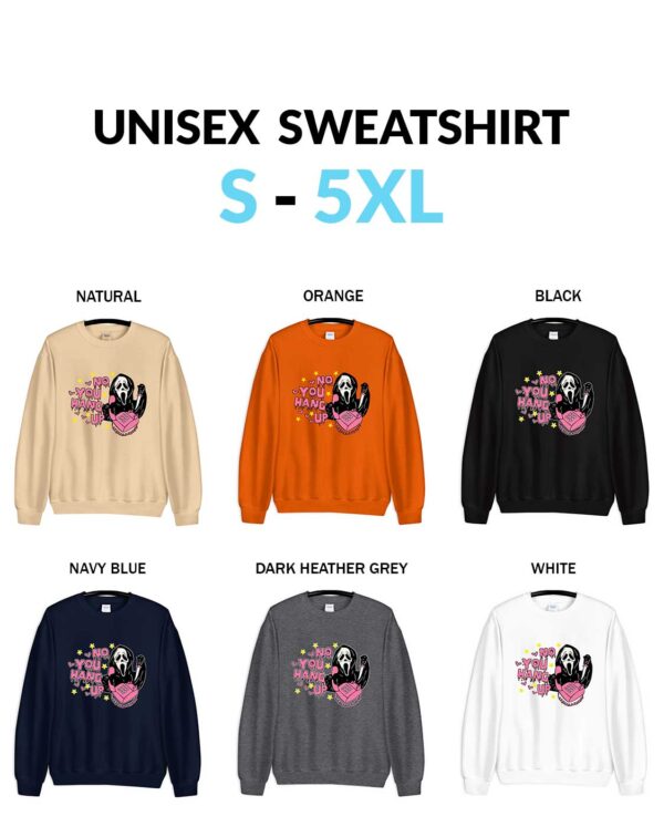 No You Hang Up Scream Halloween Sweatshirt Funny Scream Halloween Sweater Unisex Sweatshirt No You Hang Up - Scream Halloween Inspired Sweatshirt