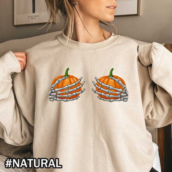 Skeleton Hands Holding Pumpkin Boobies Funny Skeleton Pumpkin Thanksgiving Fall Boobies Sweatshirt Skeleton Hands Holding Pumpkin Boobs T-Shirt - Funny Halloween Shirt