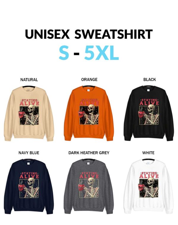 Staying Alive Coffee Lovers Funny Skeleton Halloween Skull Coffee Addict Gift Unisex Sweatshirt Unisex Halloween Staying Alive T-Shirt with Skeleton Coffee Mug