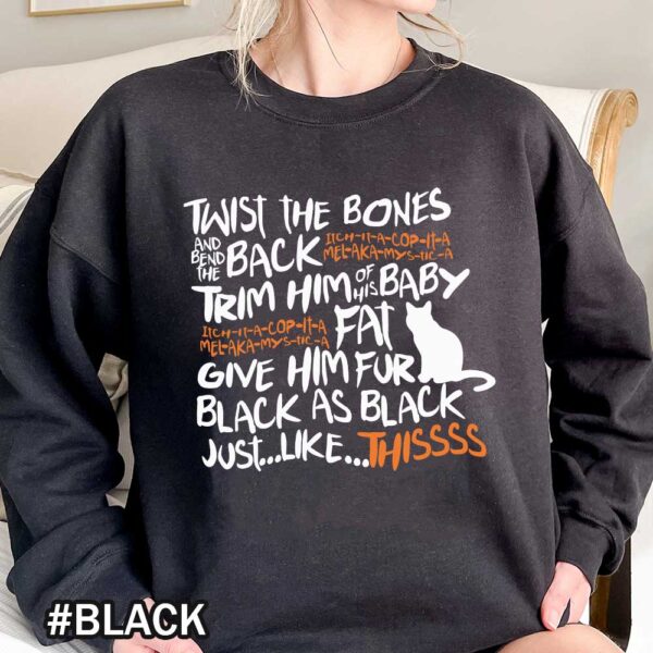 Twist The Bones Shirt Twist The Bones And Bend The Back TShirt Hocus Pocus Halloween Black Cat Sweatshirts Halloween Twist The Bones And Bend The Back Hocus Pocus Sweatshirt