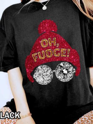 Oh Fudge Christmas Story Comfort Colors Shirt Shop our Oh Fudge Comfort Colors Christmas Story Shirt for a festive and comfortable holiday look