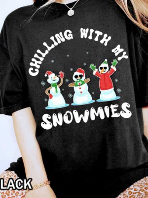 Christmas Chilling With My Snowmies T-Shirt Image Christmas Chilling With My Snowmies T-Shirt Image