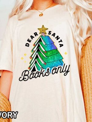 Christmas T-Shirt with Dear Santa Books Only Design