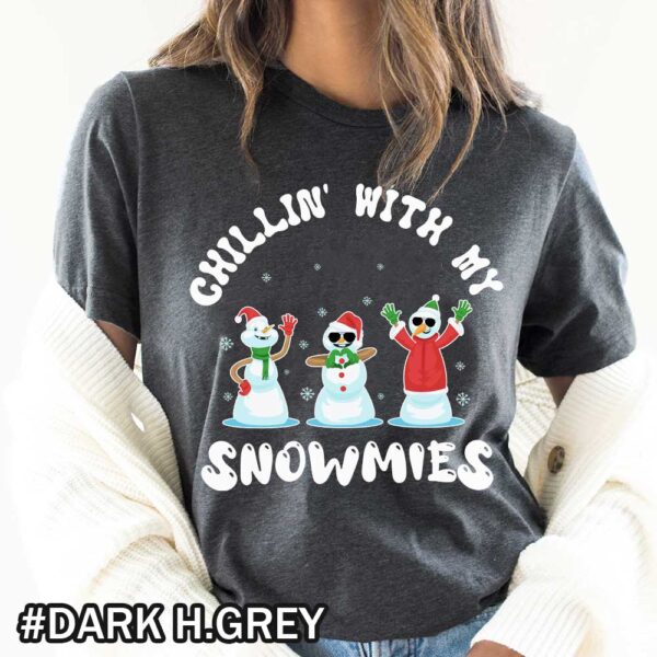 Dark-grey-Chillin'-With-My-Snowmies-Shirt Christmas Chillin' With My Snowmies Shirt