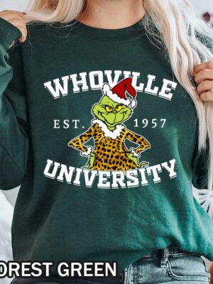 Christmas Grinch Whoville University Sweatshirt Grinch Whoville University Sweatshirt featuring Grinch in a leopard costume and Santa hat