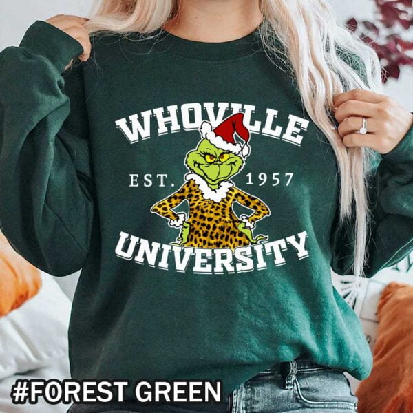 Forest green Grinch Christmas Sweatshirt That Says 'Whoville University'