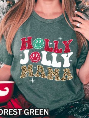 Holly Jolly Mama Christmas T-Shirt Holly Jolly Mama Christmas T-Shirt with Smiley Face