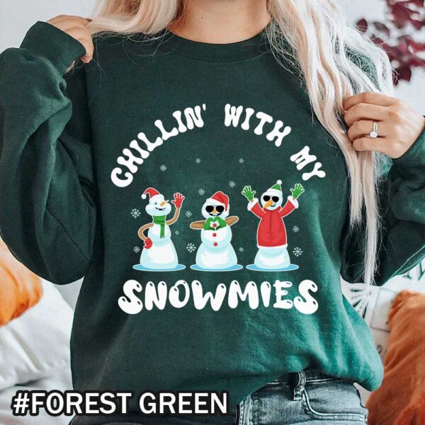 Green-Chillin'-With-My-Snowmies-Sweatshirt Christmas Chillin' With My Snowmies Shirt