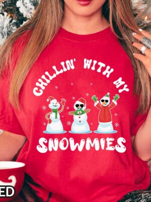 Christmas Chillin' With My Snowmies Shirt Funny Christmas Shirt with Three Snowmen