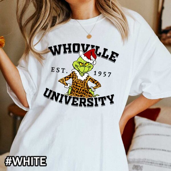White Comfort Colors Christmas Grinch Shirt That Says Whoville University Christmas Grinch Whoville University Comfort Colors T-Shirt