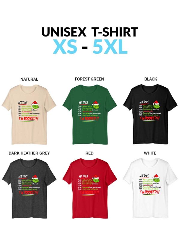 Grinch Schedule Unisex Shirt That Says I'm Booked I'm Booked Grinch Schedule Christmas T-Shirt for Men and Women