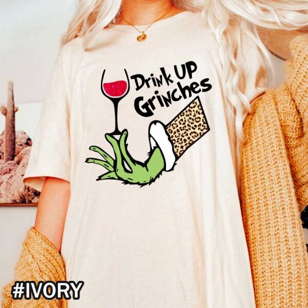 Ivory Comfort Colors Grinch Wine Shirt That Says Drink Up Grinches Drink Up Grinches! Leopard Grinch Wine Christmas Shirt