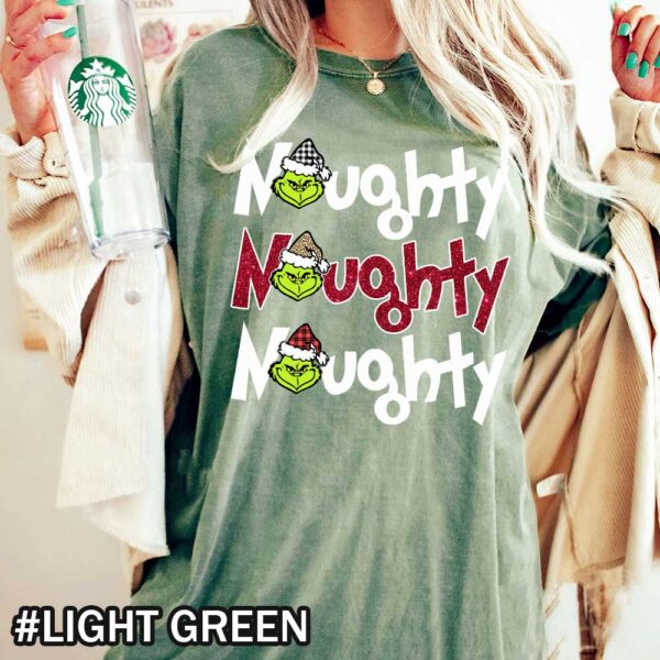 Light Green Comfort Colors Grinch Shirt That Says Naughty Naughty Grinch Comfort Colors T-Shirt - Christmas Fun
