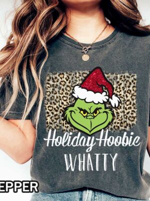 Holiday Hoobie Whatty Comfort Colors  Tshirt Grinch Holiday Hoobie Whatty Comfort Colors Tshirt