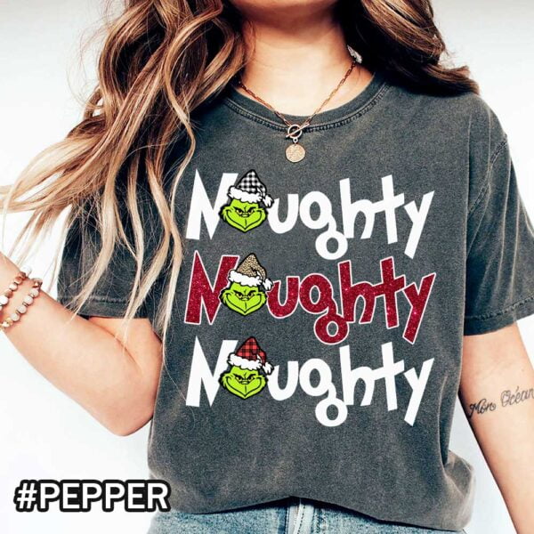 Pepper Comfort Colors Grinch Shirt That Says Naughty Naughty Grinch Comfort Colors T-Shirt - Christmas Fun