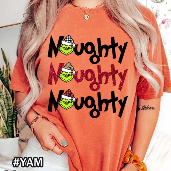 Yam Comfort Colors Grinch Shirt That Says Naughty Naughty Grinch Comfort Colors T-Shirt - Christmas Fun