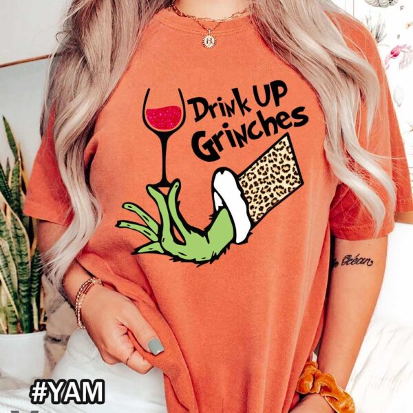 Yam Comfort Colors Grinch Wine Shirt That Says Drink Up Grinches Drink Up Grinches! Leopard Grinch Wine Christmas Shirt