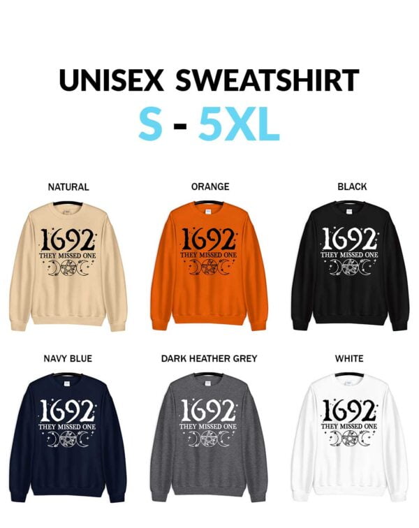 1692 They Missed One Unisex Sweatshirt 1692 They Missed One Halloween T-Shirt - Massachusetts Salem Witch Trials Vintage Tee