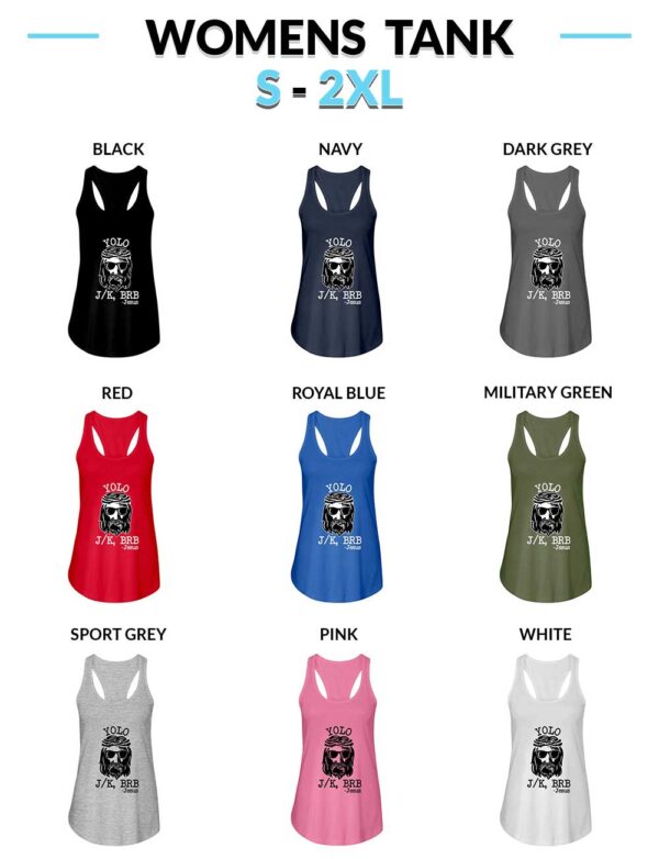 Jesus YOLO LOL JK BRB Women's Tank Tops Jesus YOLO LOL JK BRB T-Shirt - Funny Jesus Christ Shirt