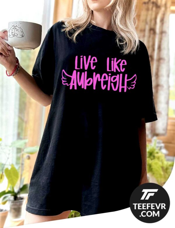 Live Like Aubreigh Black Shirt Live Like Aubreigh Wyatt T-Shirt - Bullying Awareness
